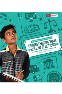 Understanding Your Role in Elections