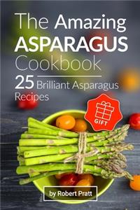 The Amazing Asparagus Cookbook