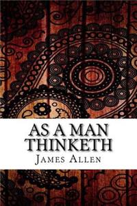As a Man Thinketh