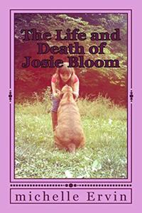 Life and Death of Josie Bloom