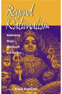Beyond Rationalism