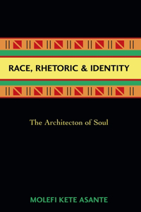 Race, Rhetoric, and Identity