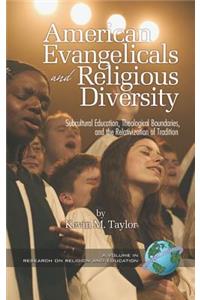 American Evangelicals and Religious Diversity (Hc)