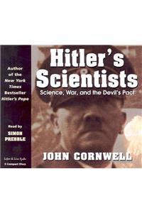 Hitler's Scientists: Science, War, and the Devil's Pact