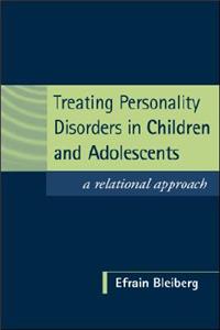Treating Personality Disorders in Children and Adolescents