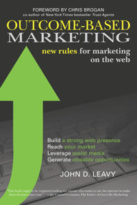 Outcome-Based Marketing New Rules for Marketing on the Web