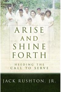 Arise and Shine Forth