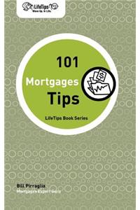 Lifetips 101 Mortgage Tips