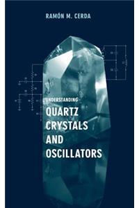 Understanding Quartz Crystals and Oscillators