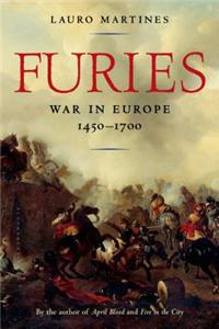 Furies: War in Europe, 1450-1700