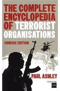 The Complete Encyclopedia of Terrorist Organizations