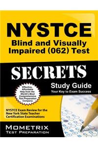 NYSTCE Blind and Visually Impaired (062) Test Secrets: NYSTCE Exam Review for the New York State Teacher Certification Examinations: NYSTCE Exam Review for the New York State Teacher Certification Examinations