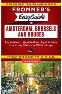 Frommer's Easyguide to Amsterdam, Brussels and Bruges