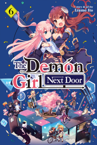 Demon Girl Next Door Vol. 6