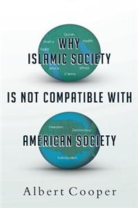 Why Islamic Society is Not Compatible With American Society