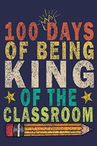 100 Days Of Being King Of The Classroom