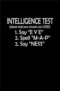 Intelligence test 1. Say 