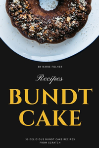 Bundt Cake Recipes