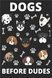 Dogs Before Dudes