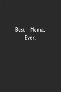 Best Mema. Ever.: Lined Notebook (110 Pages 6" x 9" )