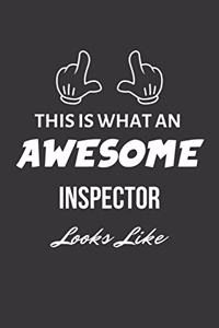 This Is What An Awesome Inspector Looks Like Notebook