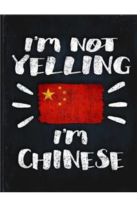 I'm Not Yelling I'm Chinese