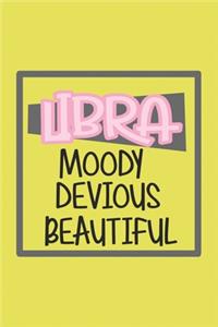 Libra Moody, Devious, Beautiful Zodiac Horoscope lined blank notebook
