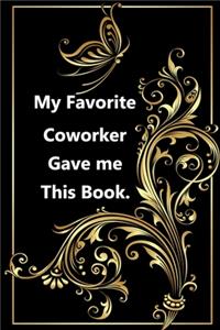 My Favorite Coworker Gave me this Book.