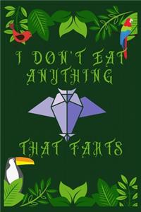 I Don't Eat Anything That Farts