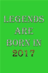Legends Are Born In 2017 Notebook