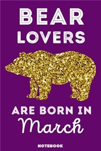 Bear Lovers Are Born In March