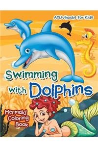 Swimming with Dolphins