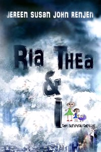 Ria Thea & I: -the survival thriller