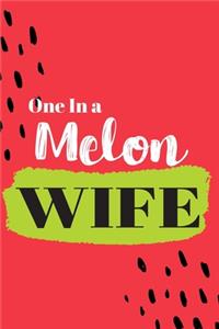 One In a Melon Wife