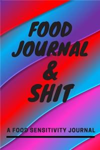 Food Journal and Shit