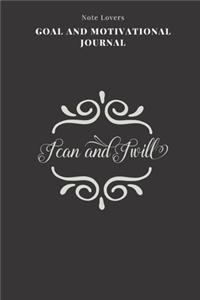 I Can And I Will - Goal and Motivational Journal