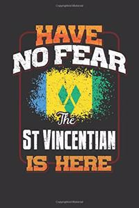 Have No Fear The St Vincentian Is Here