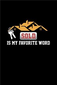 Sold Is My Favorite Word