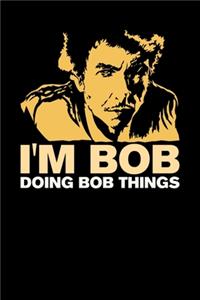 I'm Bob Doing Bob Things