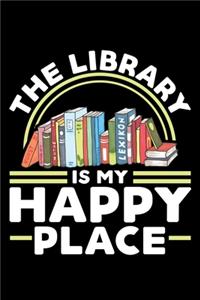 The Library Is My Happy Place