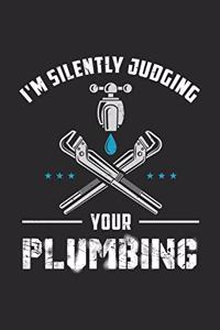 I'm Silently Judging Your Plumbing: 120 Pages I 6x9 I Scuba Diving Notebook I Funny Camping, Tent & Hiking Gifts + Apparel