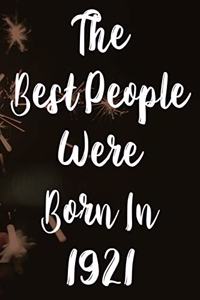 The Best People Were Born In 1921