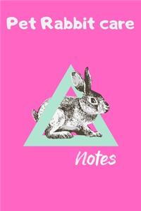 Pet Rabbit Care Notes