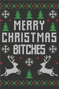 Merry Christmas Bitches
