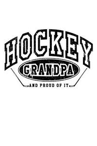 Hockey Grandpa And Proud Of It