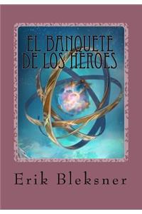 El Banquete de Los Heroes