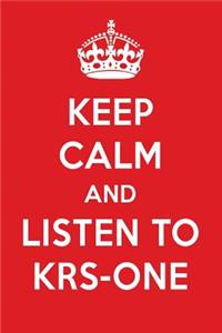 Keep Calm and Listen to Krs-One: Krs-One Designer Notebook