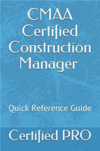 CMAA Certified Construction Manager