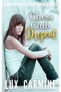 Chess Club Dropout