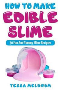 How To Make Edible Slime